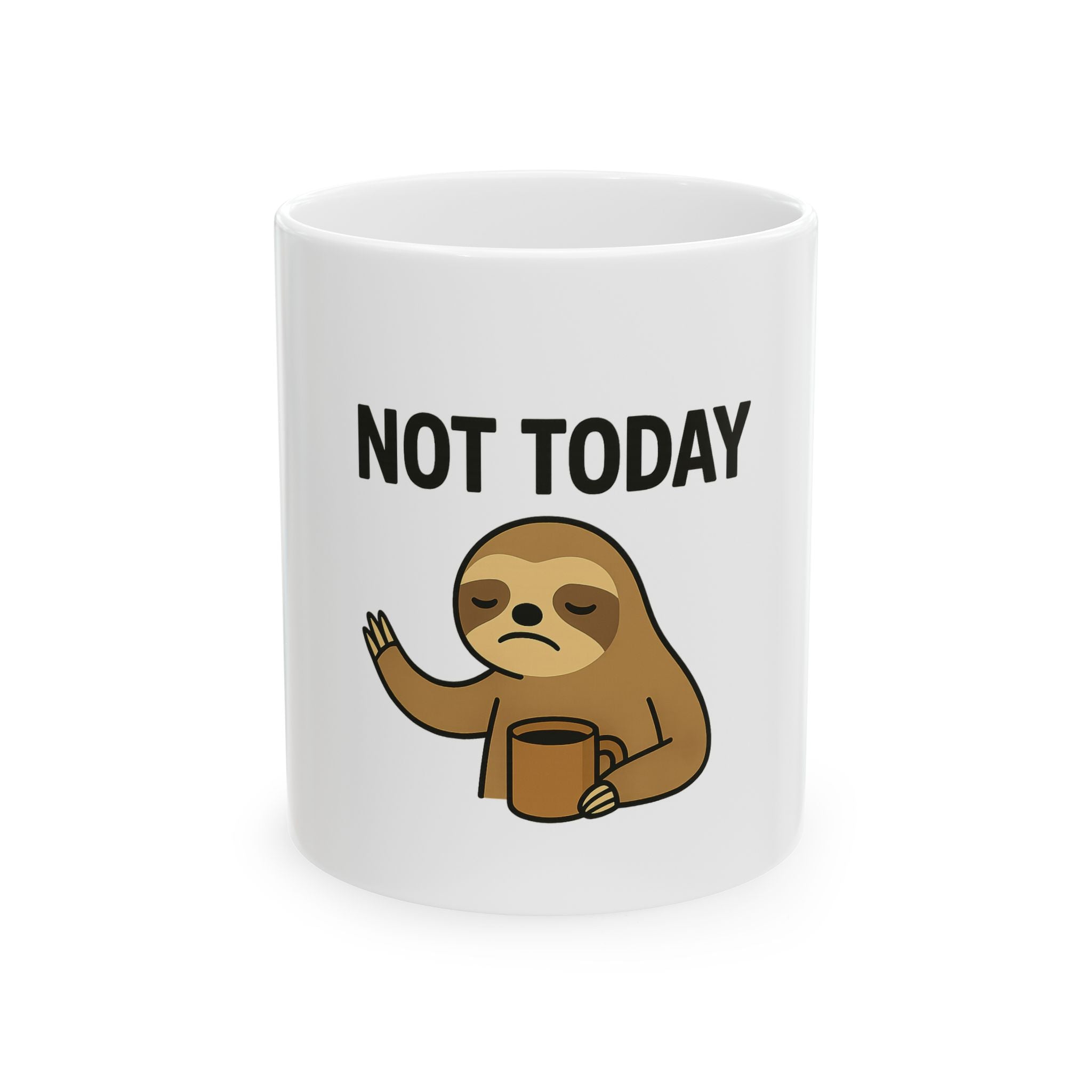 Not Today Sloth Ceramic Mug, Funny Coffee Mug, Gift for Coffee Lovers, Cute Sloth Mug, Sloth Lover Gift, Humorous Drinkware