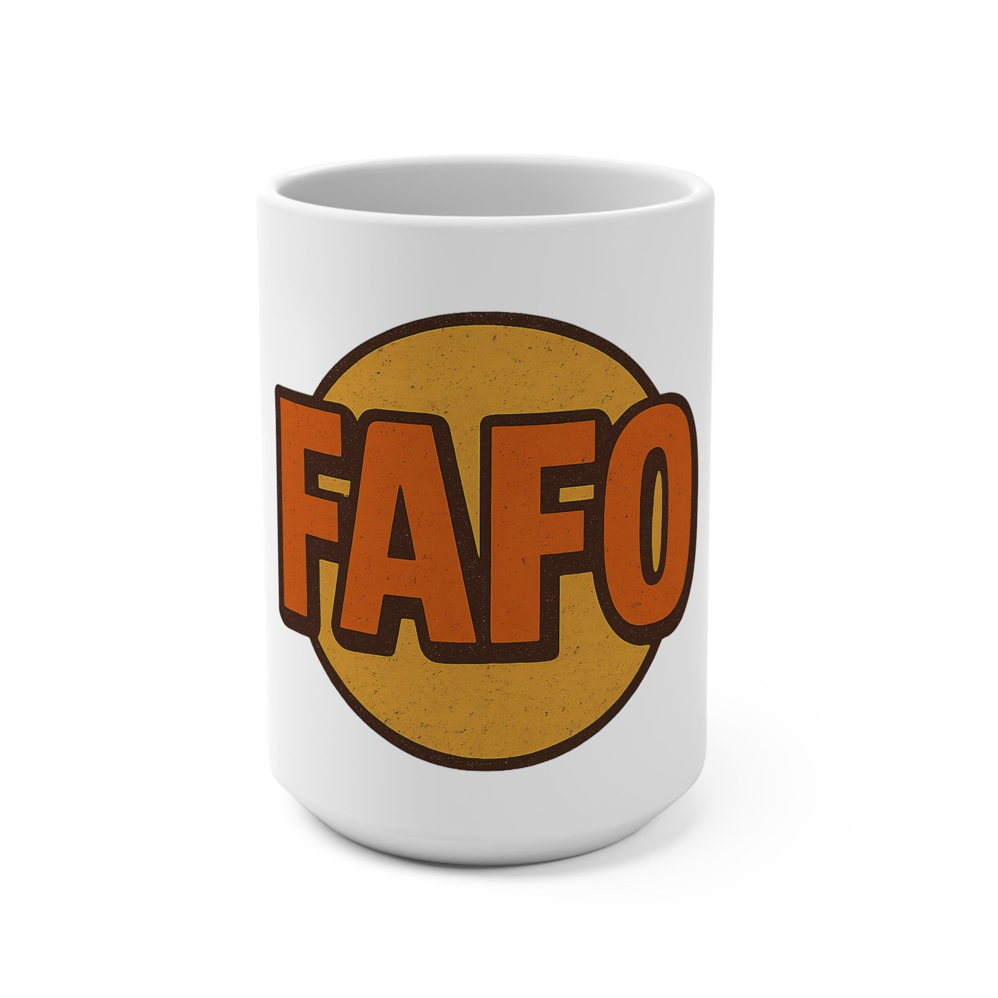 Funny FAFO Mug, 15oz Coffee Cup, Gag Gift for Friends, Office Humor, Unique Home Decor