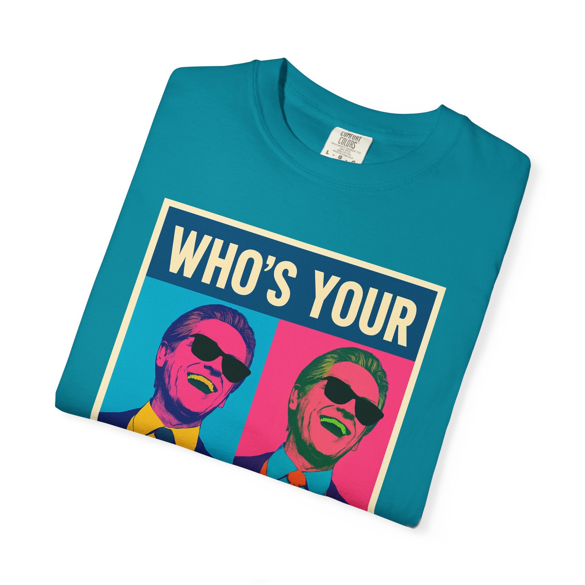 Who's Your Zaddy Unisex Garment-Dyed T-shirt, Trendy Graphic Tee, Funny Gift for Him, Casual Wear, Birthday Surprise, Pop Culture Apparel