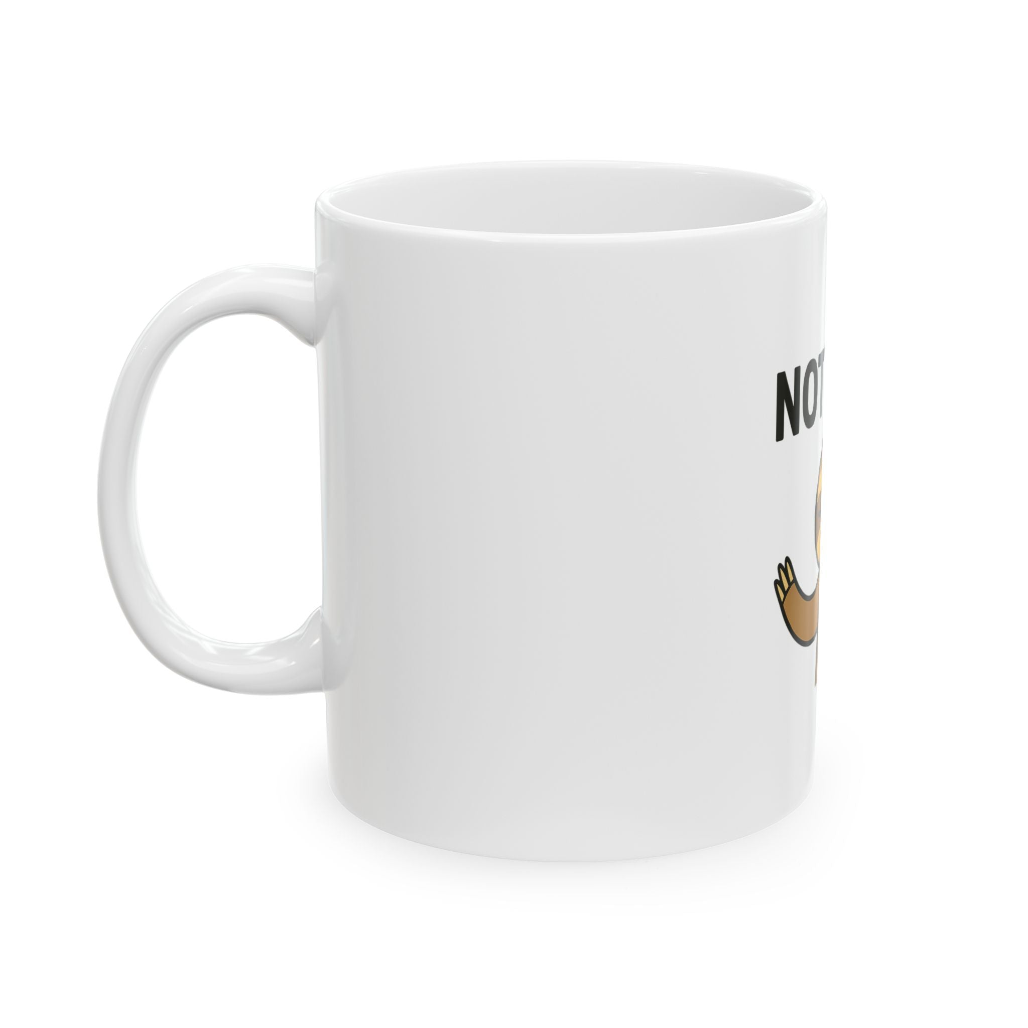 Not Today Sloth Ceramic Mug, Funny Coffee Mug, Gift for Coffee Lovers, Cute Sloth Mug, Sloth Lover Gift, Humorous Drinkware